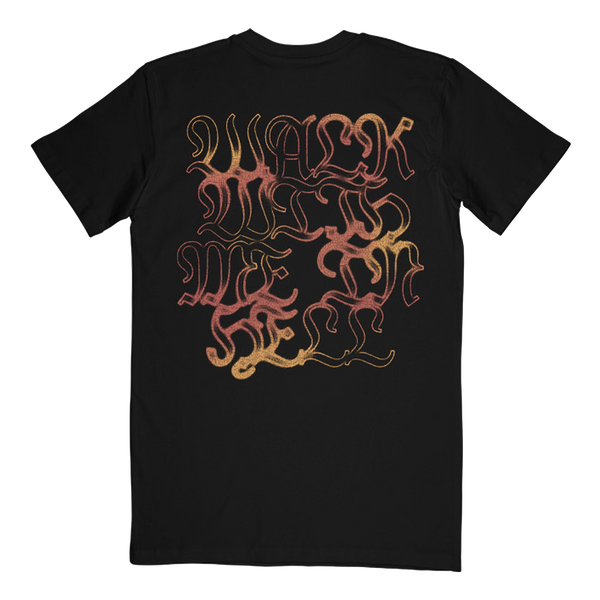 Walk With Me In Hell Tee