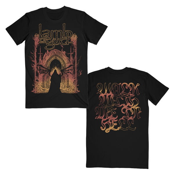 Walk With Me In Hell Tee
